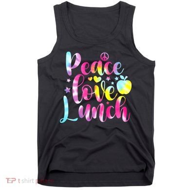 Tie Dye Lunch Lady Peace Love Lunch Cafeteria Squad Wo Tank Top
