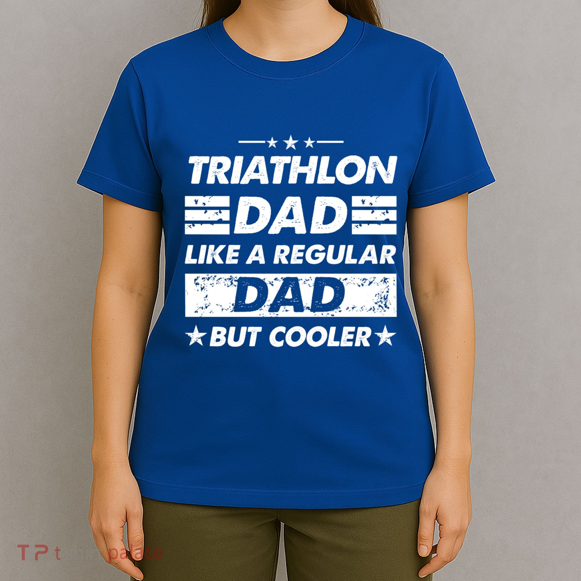 Triathlon Dad Like A Regular Dad Funny Triathlon Great Gift T-Shirt