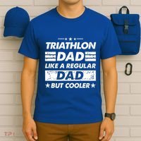 Triathlon Dad Like A Regular Dad Funny Triathlon Great Gift T-Shirt thumb 6