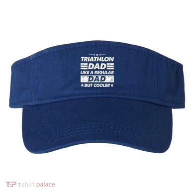 Triathlon Dad Like A Regular Dad Funny Triathlon Great Gift Visor