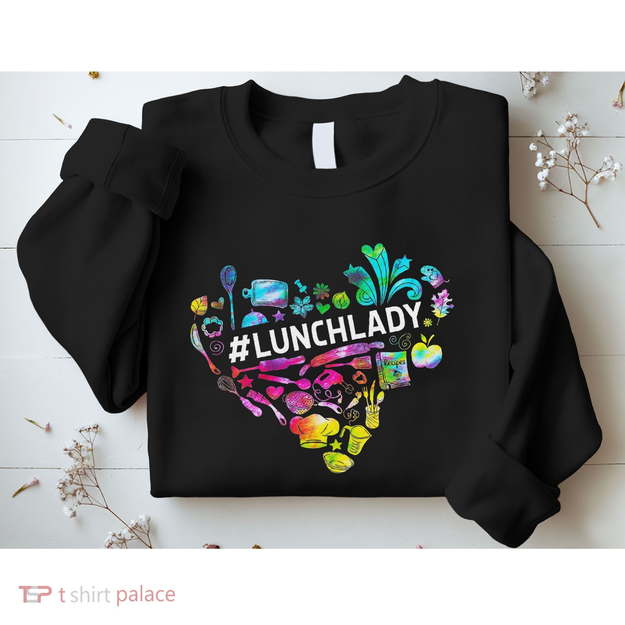 Tie Dye Lunch Lady Cafeteria Staff Welcome Back To School Sweatshirt