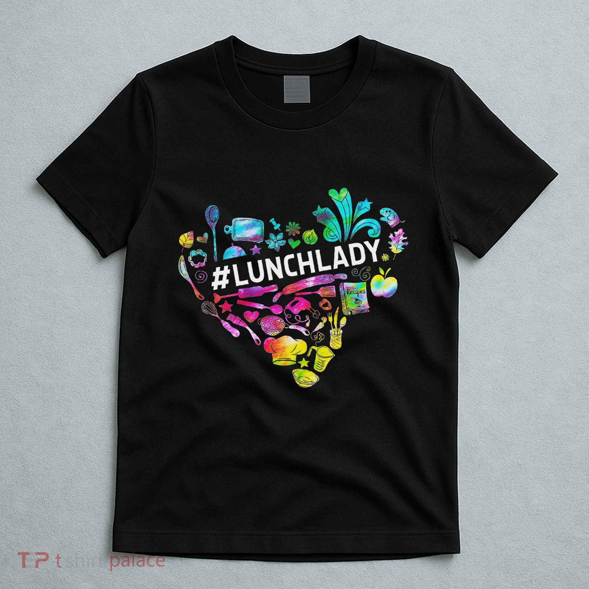 Tie Dye Lunch Lady Cafeteria Staff Welcome Back To School T-Shirt