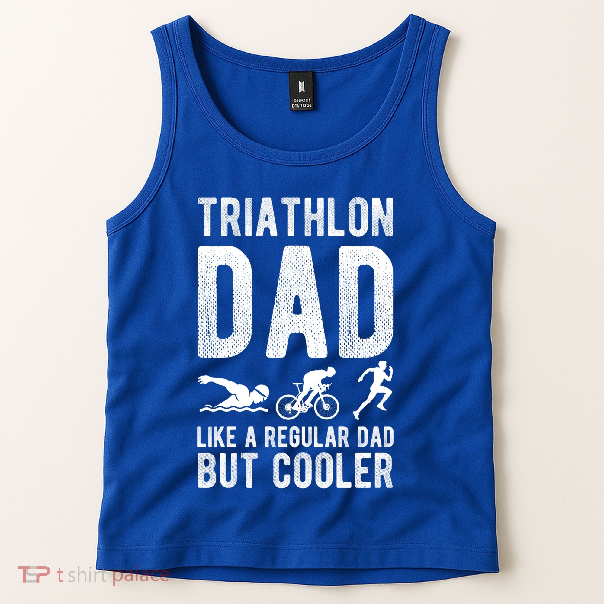 Triathlon Dad Like A Regular Dad But Cooler Triathlon Dad Cute Gift Tank Top
