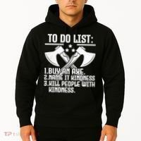 To Do List Buy An Axe Funny Hoodie thumb 2