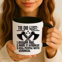 To Do List Buy An Axe Funny Coffee Mug thumb 3