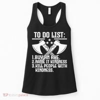 To Do List Buy An Axe Funny Women's Tank Top thumb 0