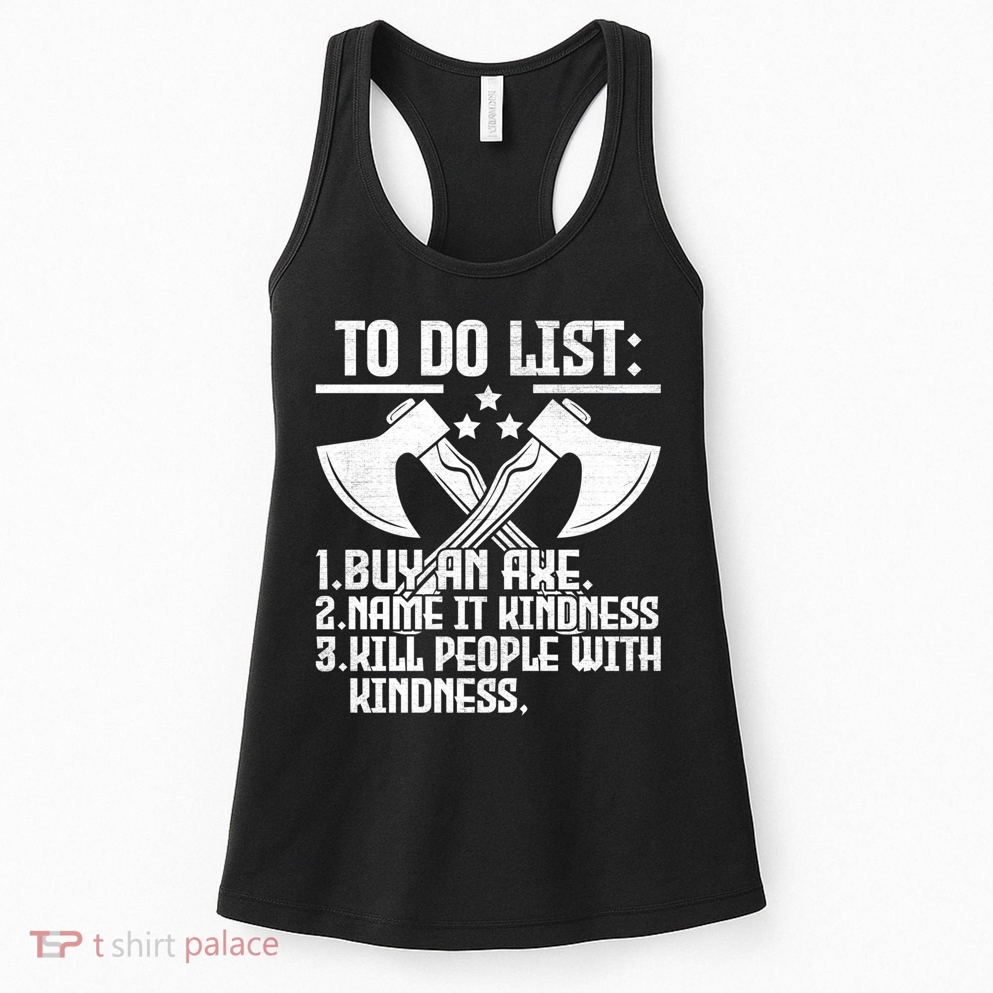 To Do List Buy An Axe Funny Women's Tank Top