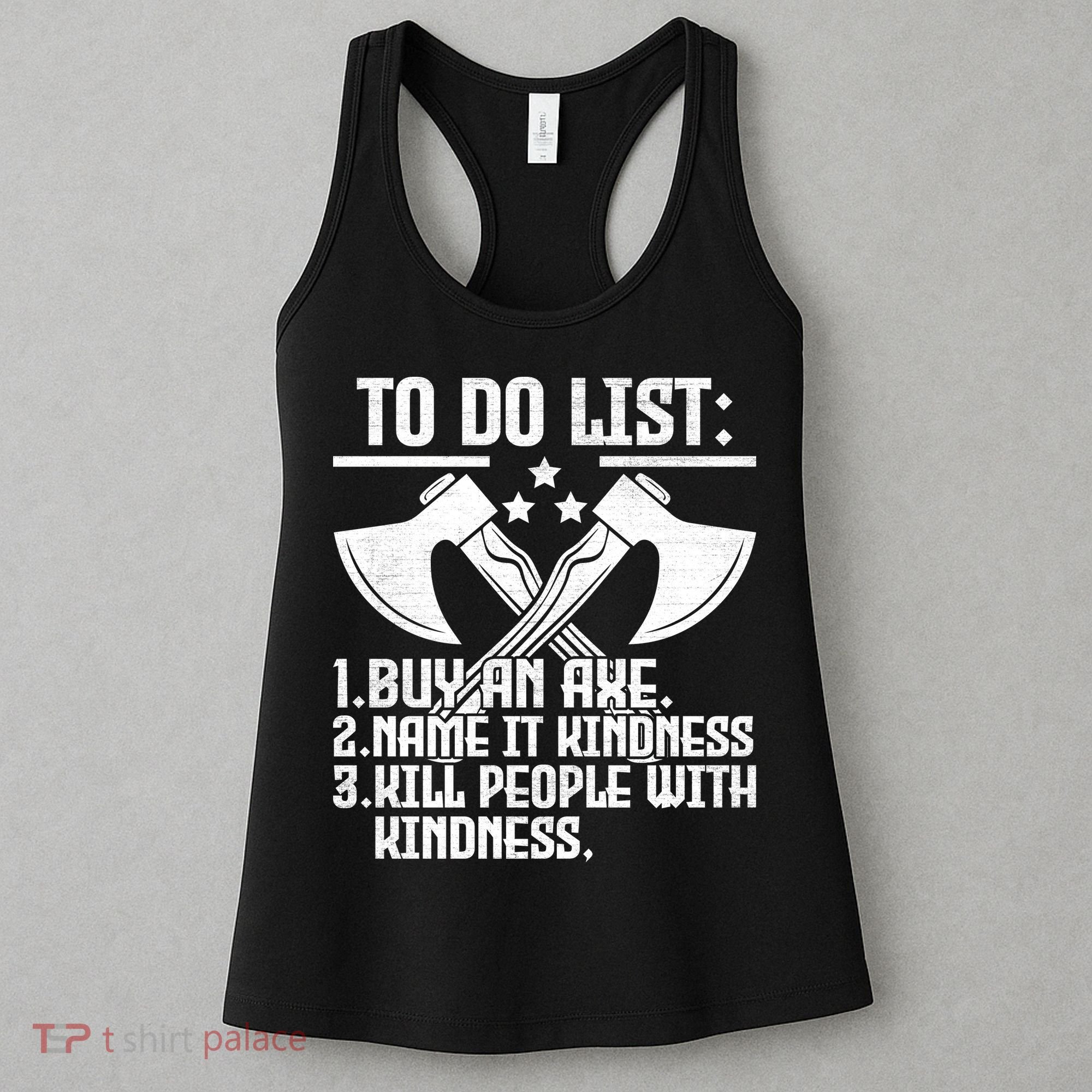 To Do List Buy An Axe Funny Women's Tank Top