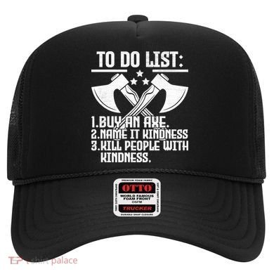 To Do List Buy An Axe Funny Hat