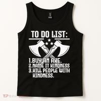 To Do List Buy An Axe Funny Tank Top thumb 2