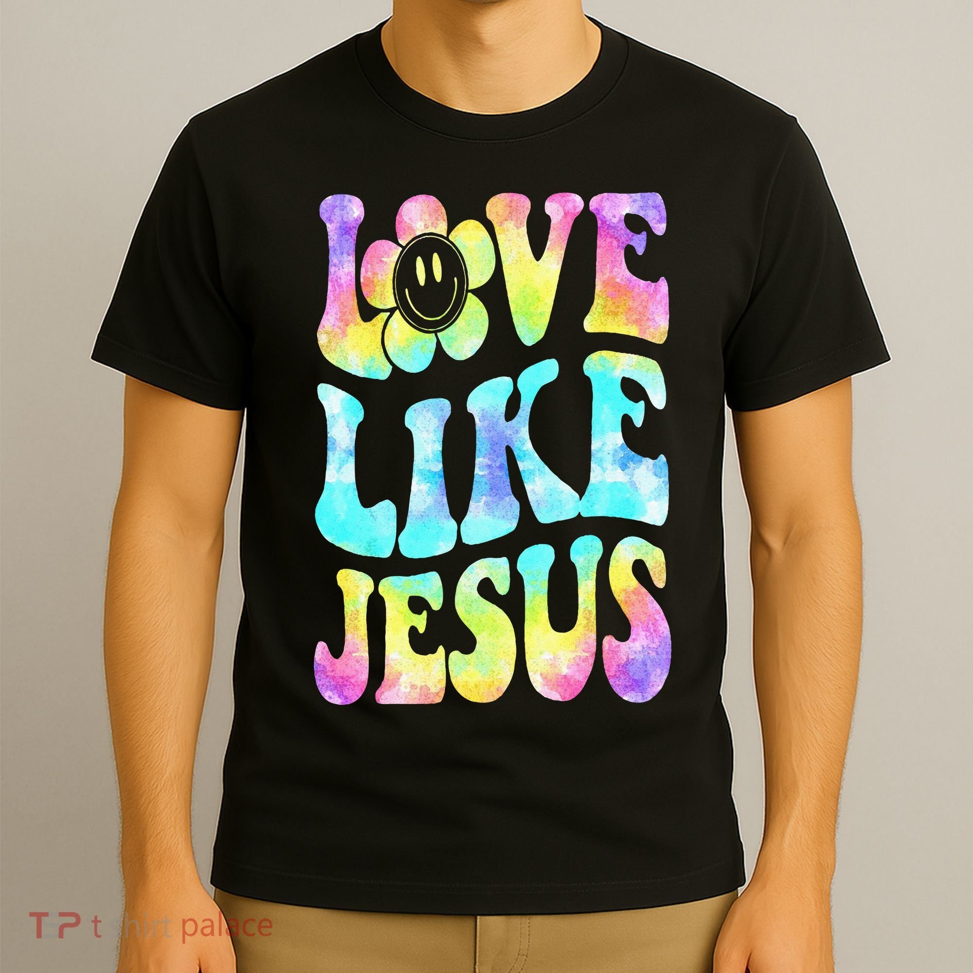 Tie Dye Love Like Jesus Retro Groovy Christian Religious God T-Shirt