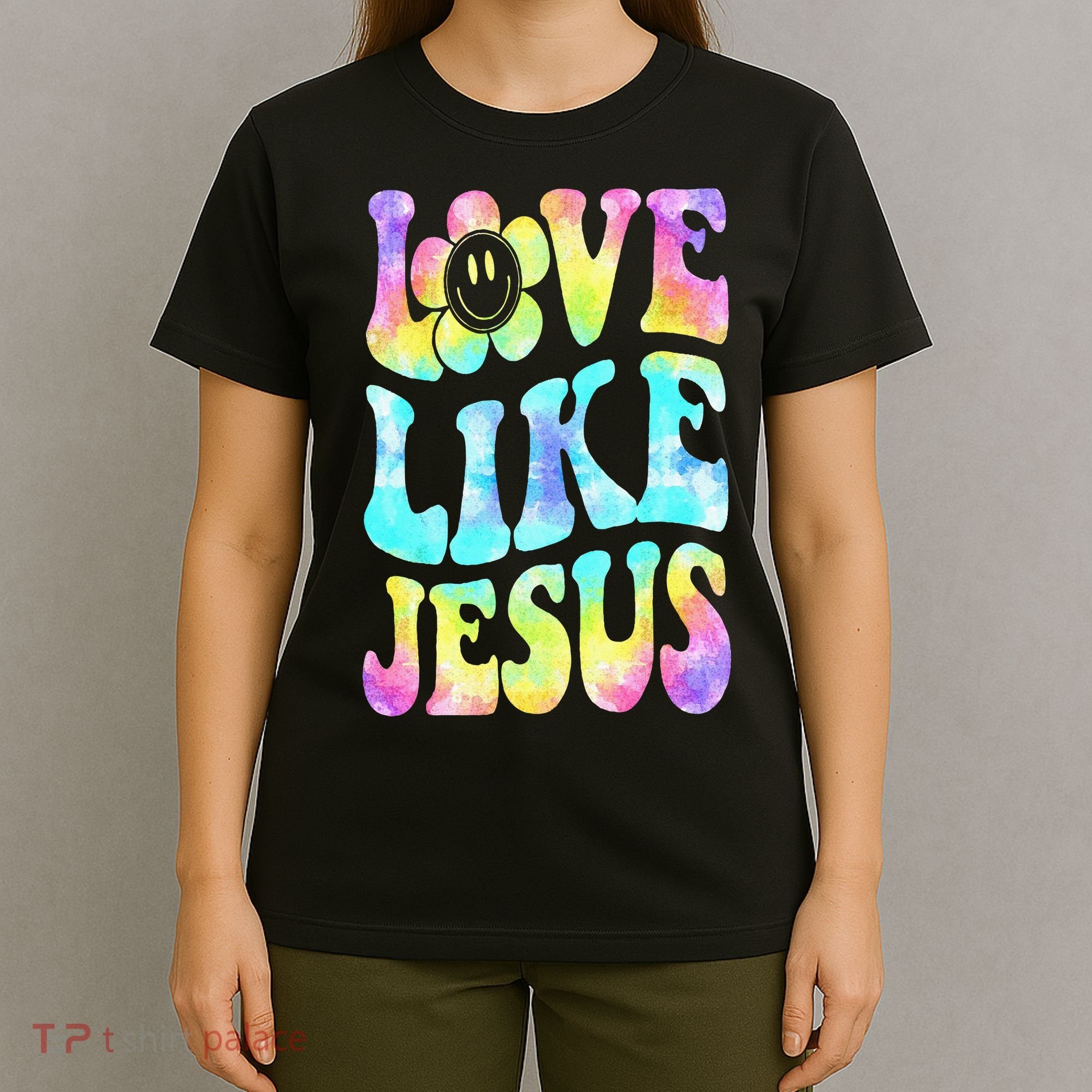 Tie Dye Love Like Jesus Retro Groovy Christian Religious God T-Shirt