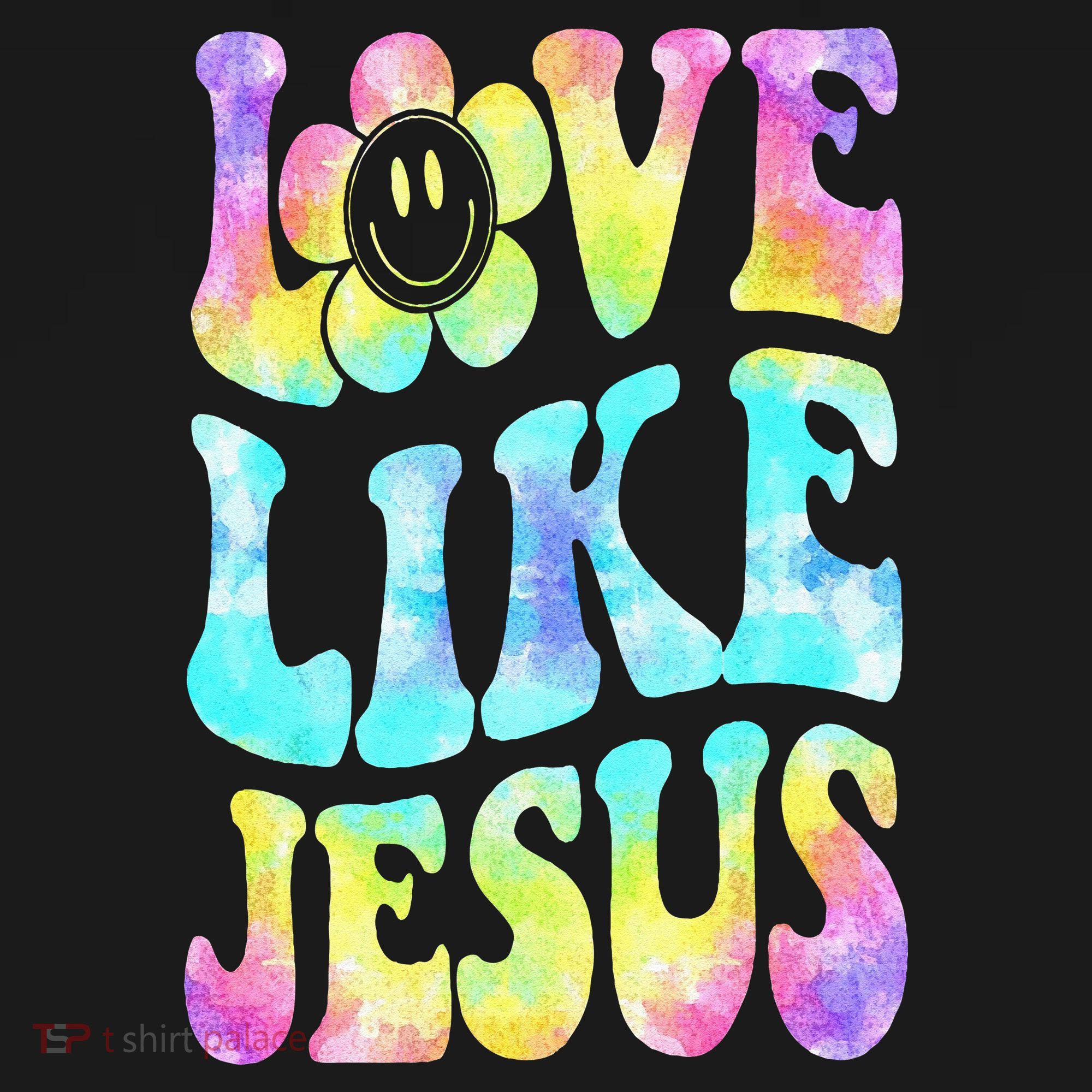 Tie Dye Love Like Jesus Retro Groovy Christian Religious God T-Shirt