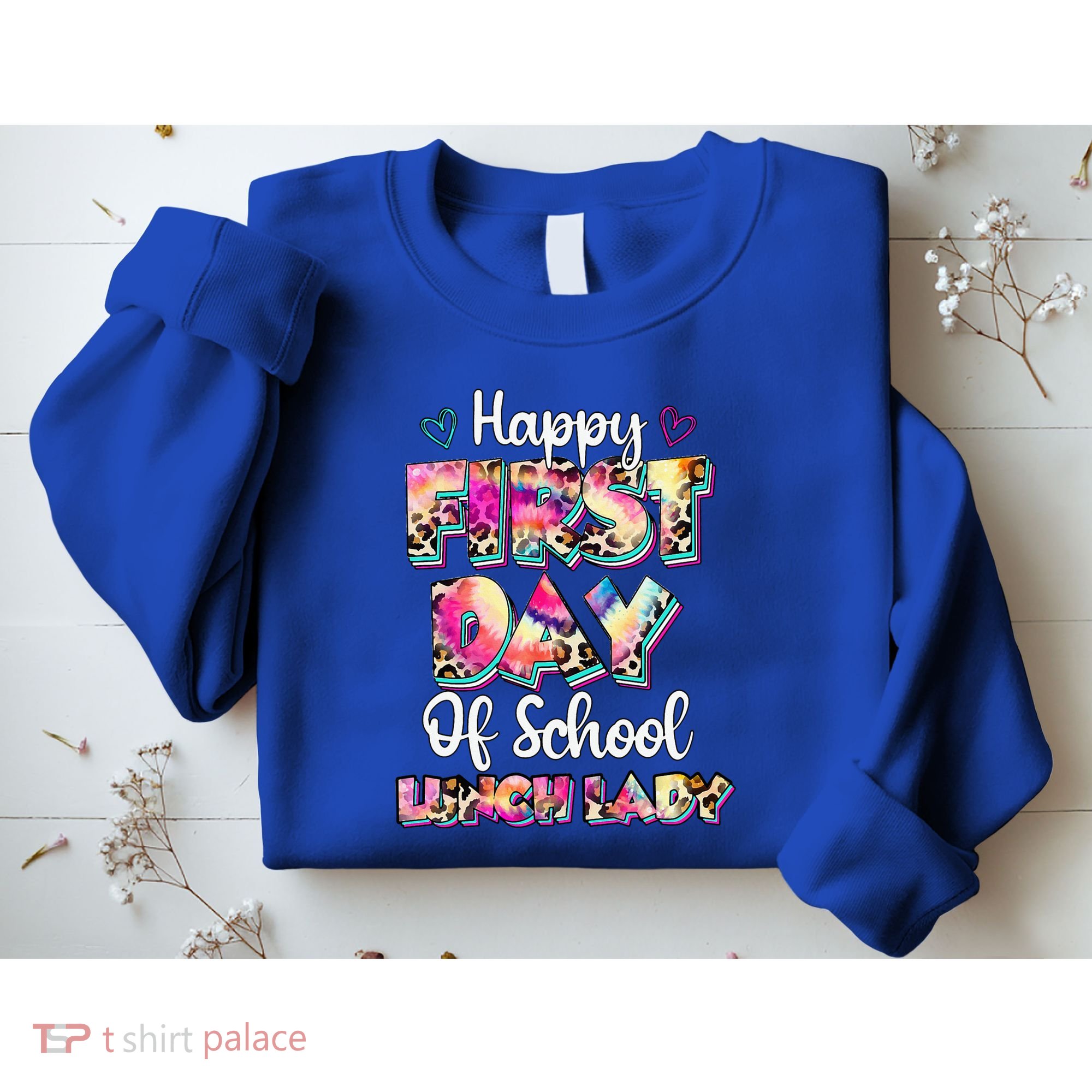 Tie Dye Leopard Happy First Day Of School Lunch Lady Sweatshirt
