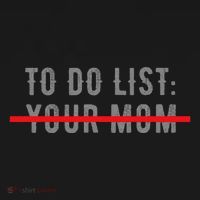 To Do List Your Mom Funny MotherS Day From Son Or Daughter Women's Hoodie thumb 2