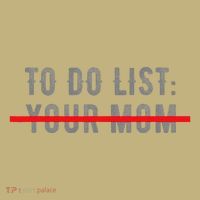 To Do List Your Mom Funny MotherS Day From Son Or Daughter Polo thumb 2