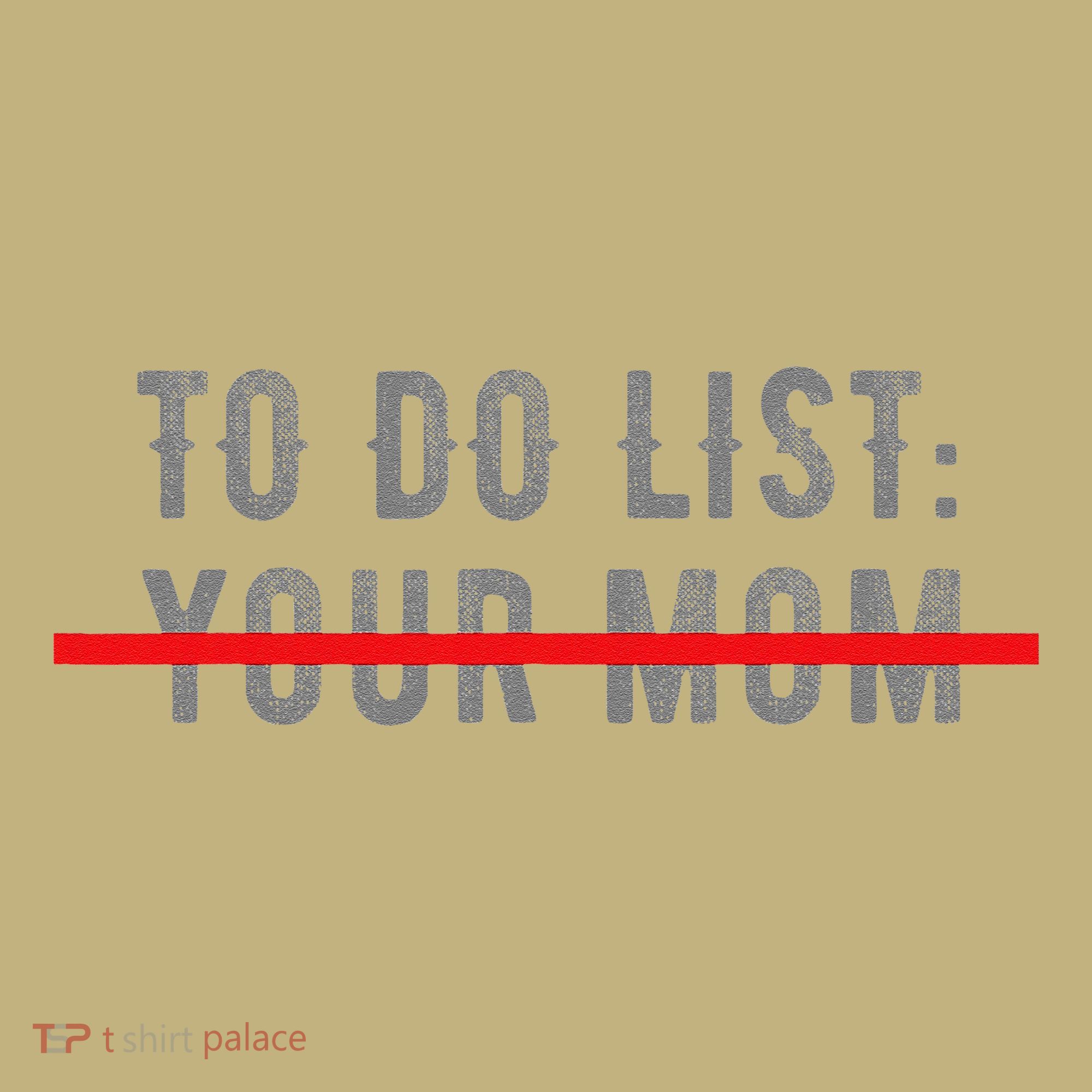 To Do List Your Mom Funny MotherS Day From Son Or Daughter Polo