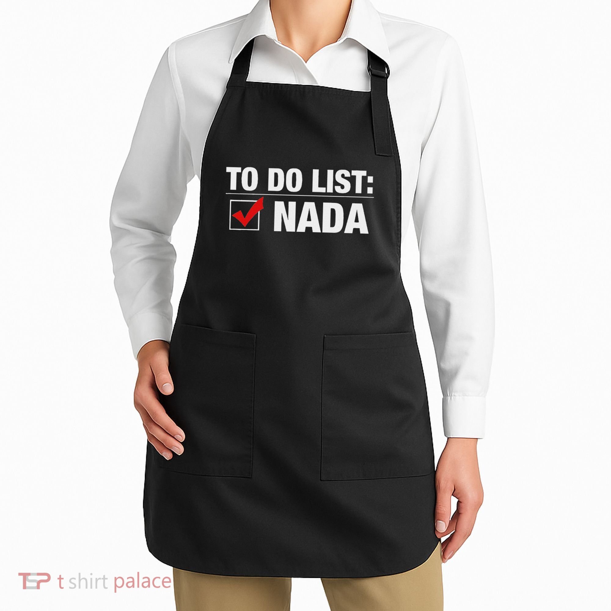 To Do List Nada Funny Apron