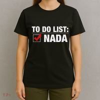 To Do List Nada Funny T-Shirt thumb 4