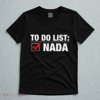 To Do List Nada Funny T-Shirt thumb 5