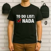 To Do List Nada Funny T-Shirt thumb 6