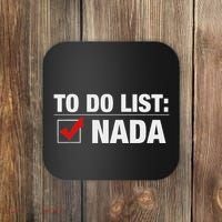 To Do List Nada Funny Coaster thumb 0