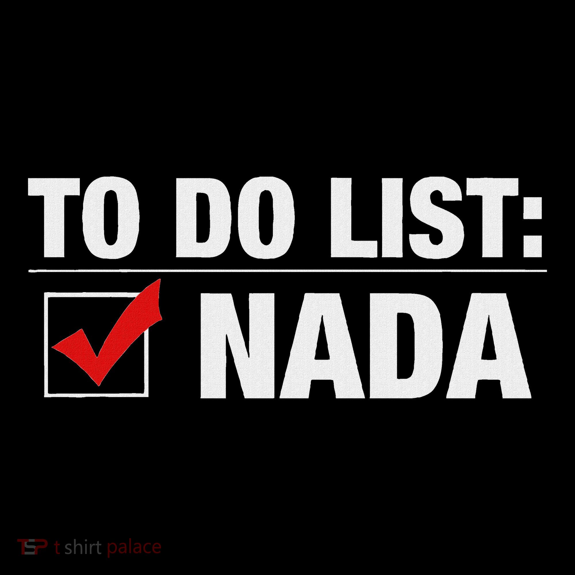 To Do List Nada Funny Women's Tank Top