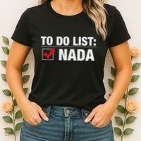 To Do List Nada Funny Women's T-Shirt thumb 2
