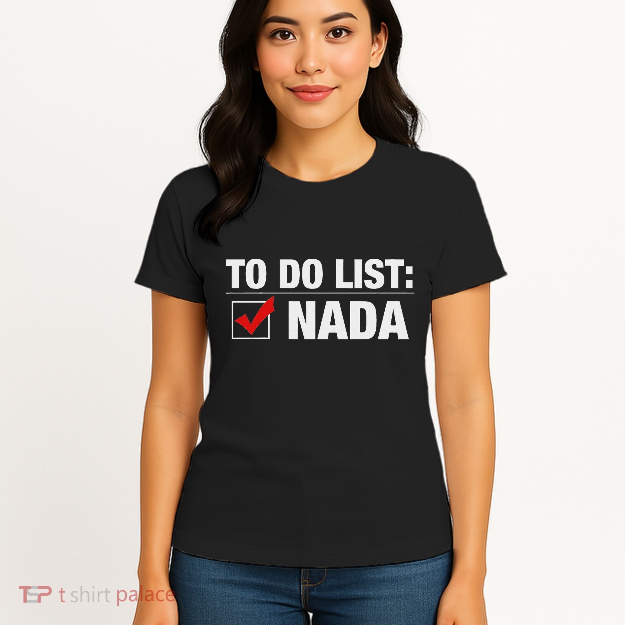 To Do List Nada Funny Women's T-Shirt