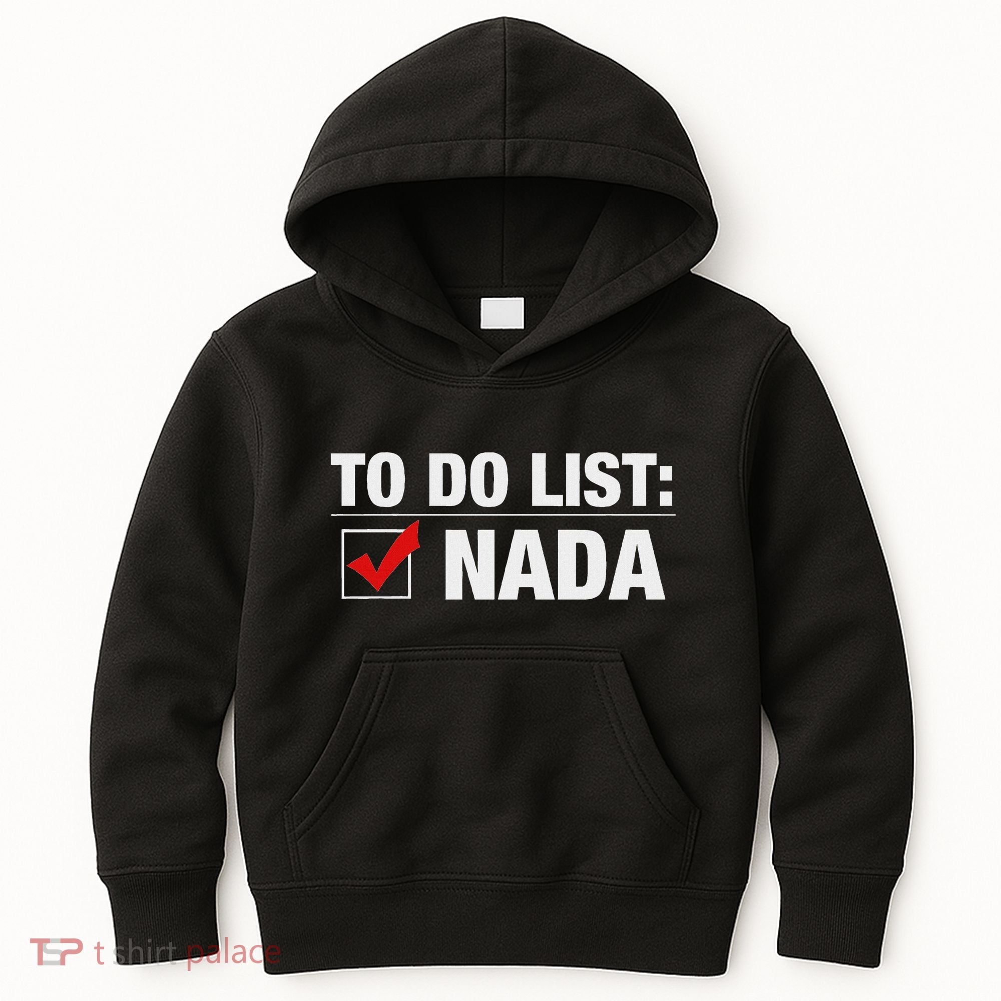 To Do List Nada Funny Kids Hoodie
