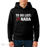To Do List Nada Funny Kids Hoodie thumb 4