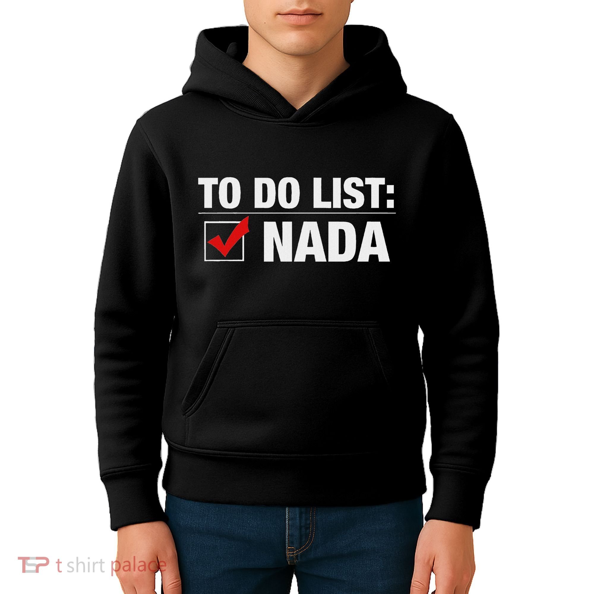 To Do List Nada Funny Kids Hoodie