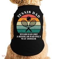 Tennis Dad Like A Regular Dad Only Way Cooler Doggie Tank thumb 0