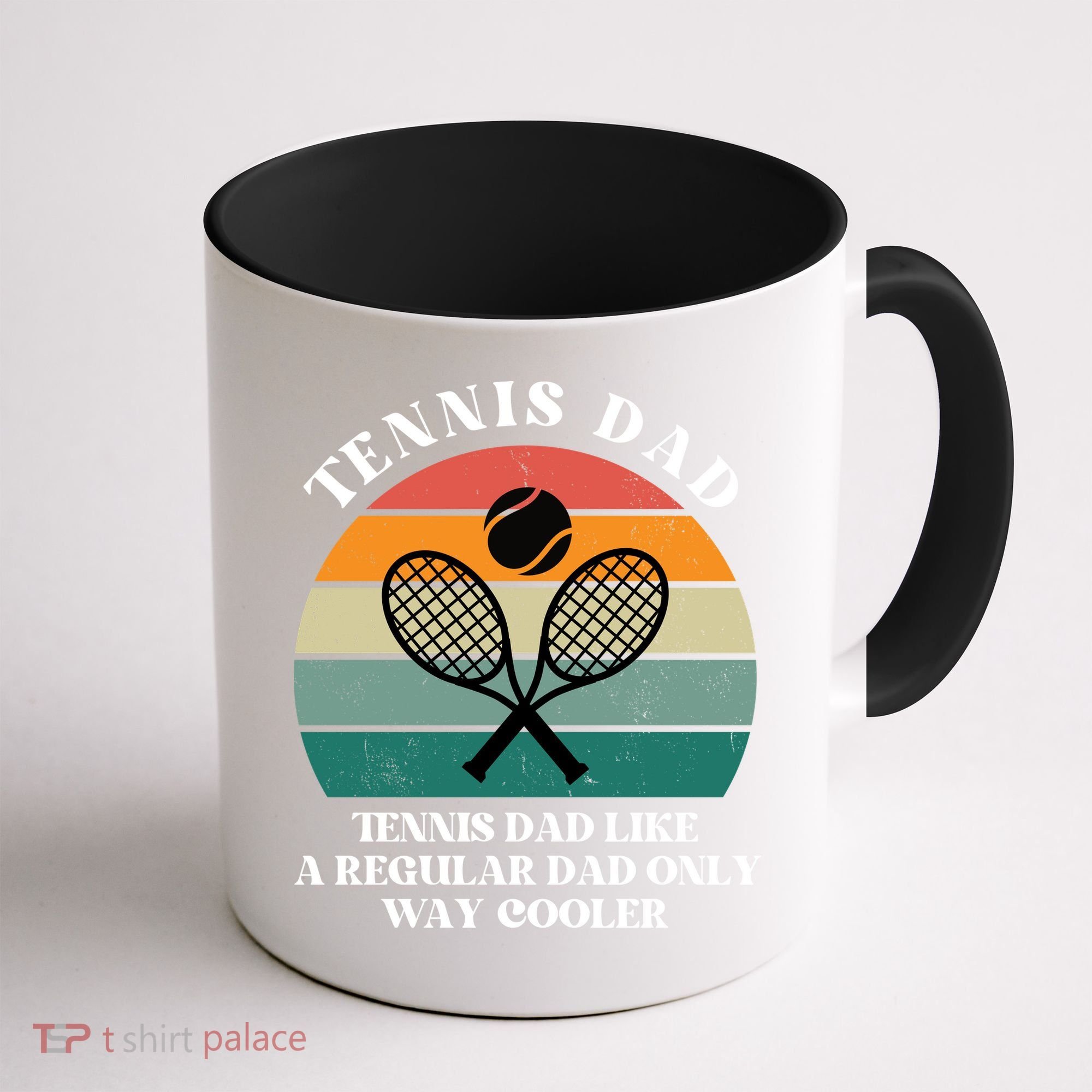 Tennis Dad Like A Regular Dad Only Way Cooler Coffee Mug