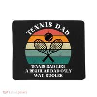 Tennis Dad Like A Regular Dad Only Way Cooler Mousepad thumb 0