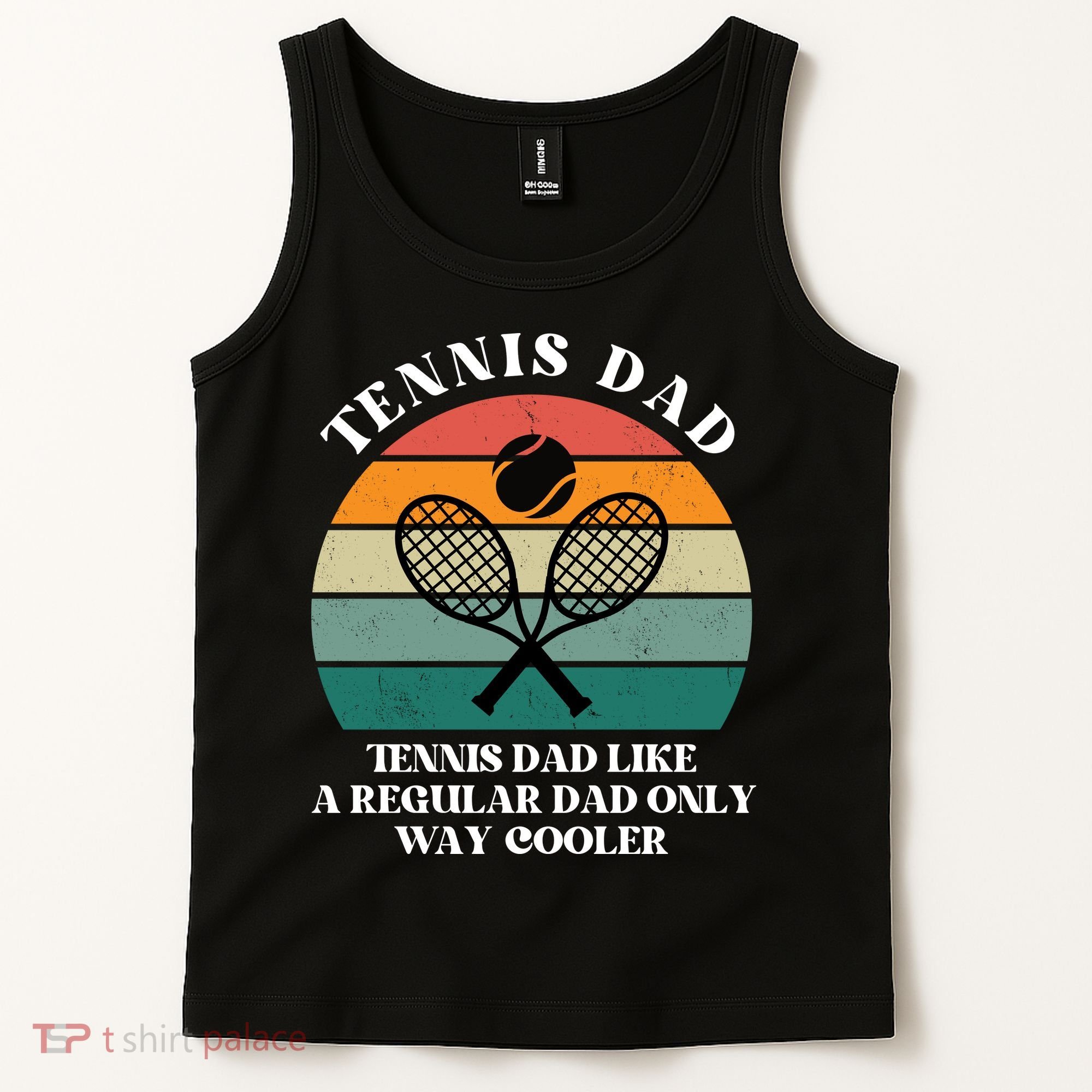 Tennis Dad Like A Regular Dad Only Way Cooler Tank Top