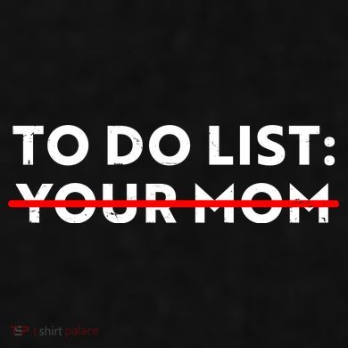 To Do List Your Mom Ladies PosiCharge Tri-Blend Wicking Tank