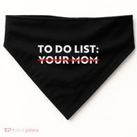 To Do List Your Mom USA-Made Doggie Bandana thumb 0