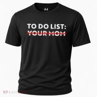To Do List Your Mom Cooling Performance Crew T-Shirt thumb 0