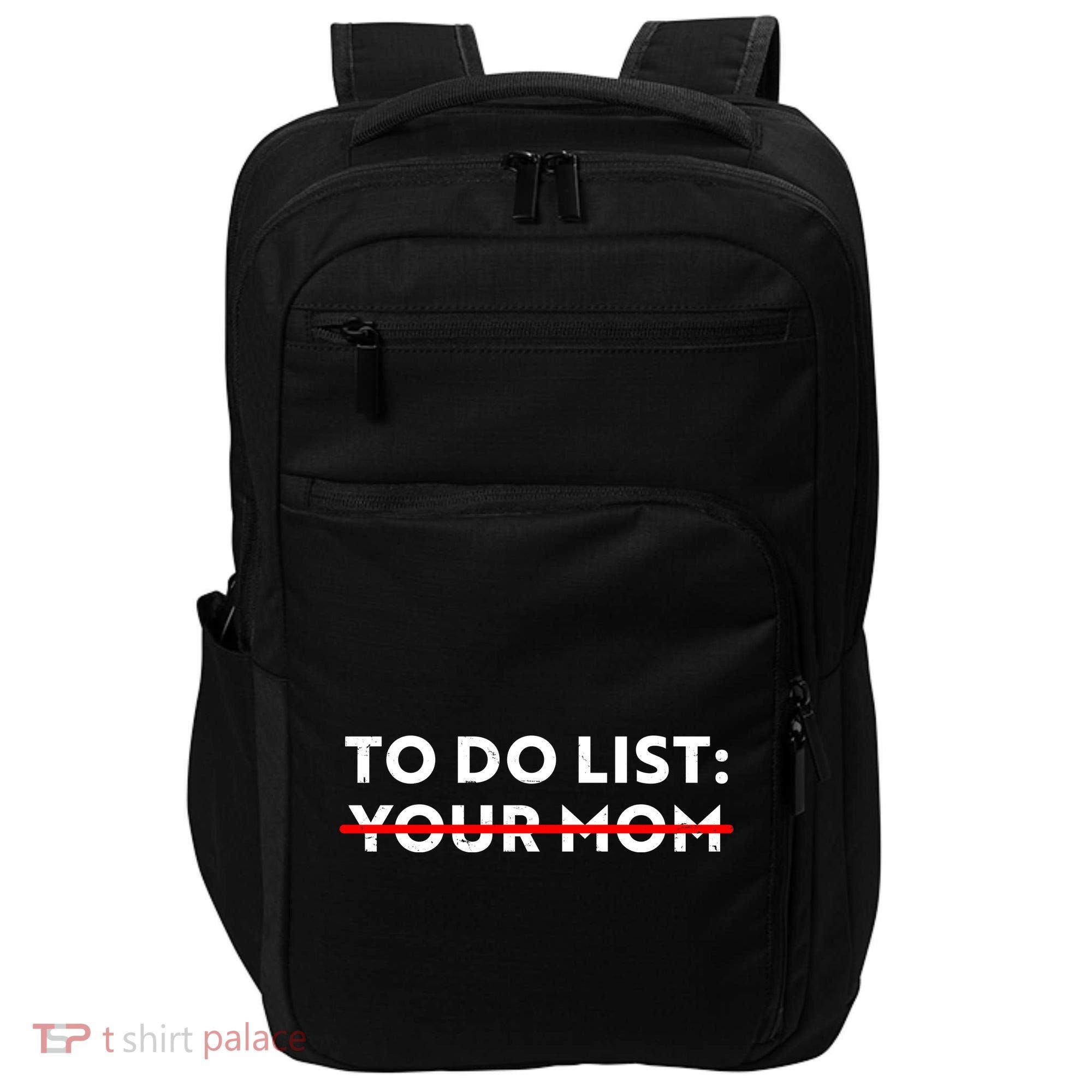 To Do List Your Mom Impact Tech Backpack