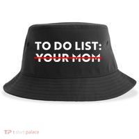 To Do List Your Mom Sustainable Bucket Hat thumb 0
