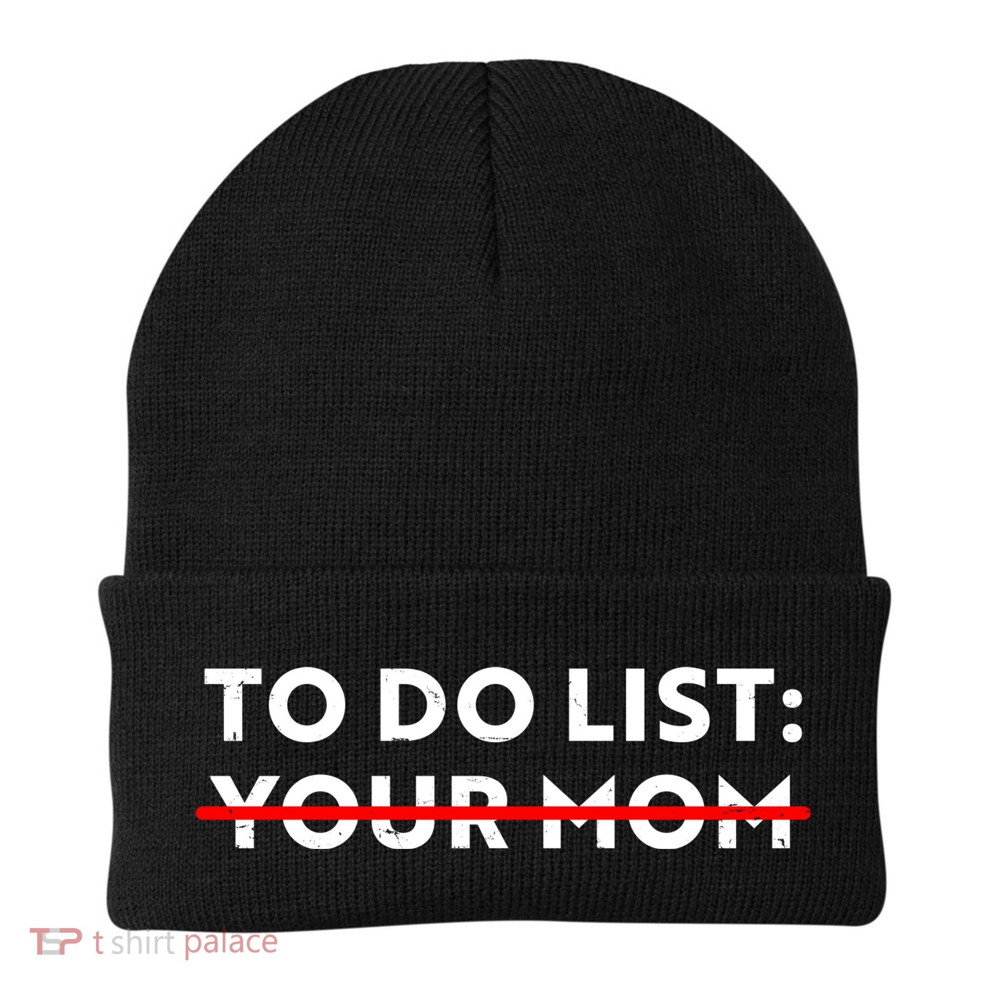 To Do List Your Mom Beanie