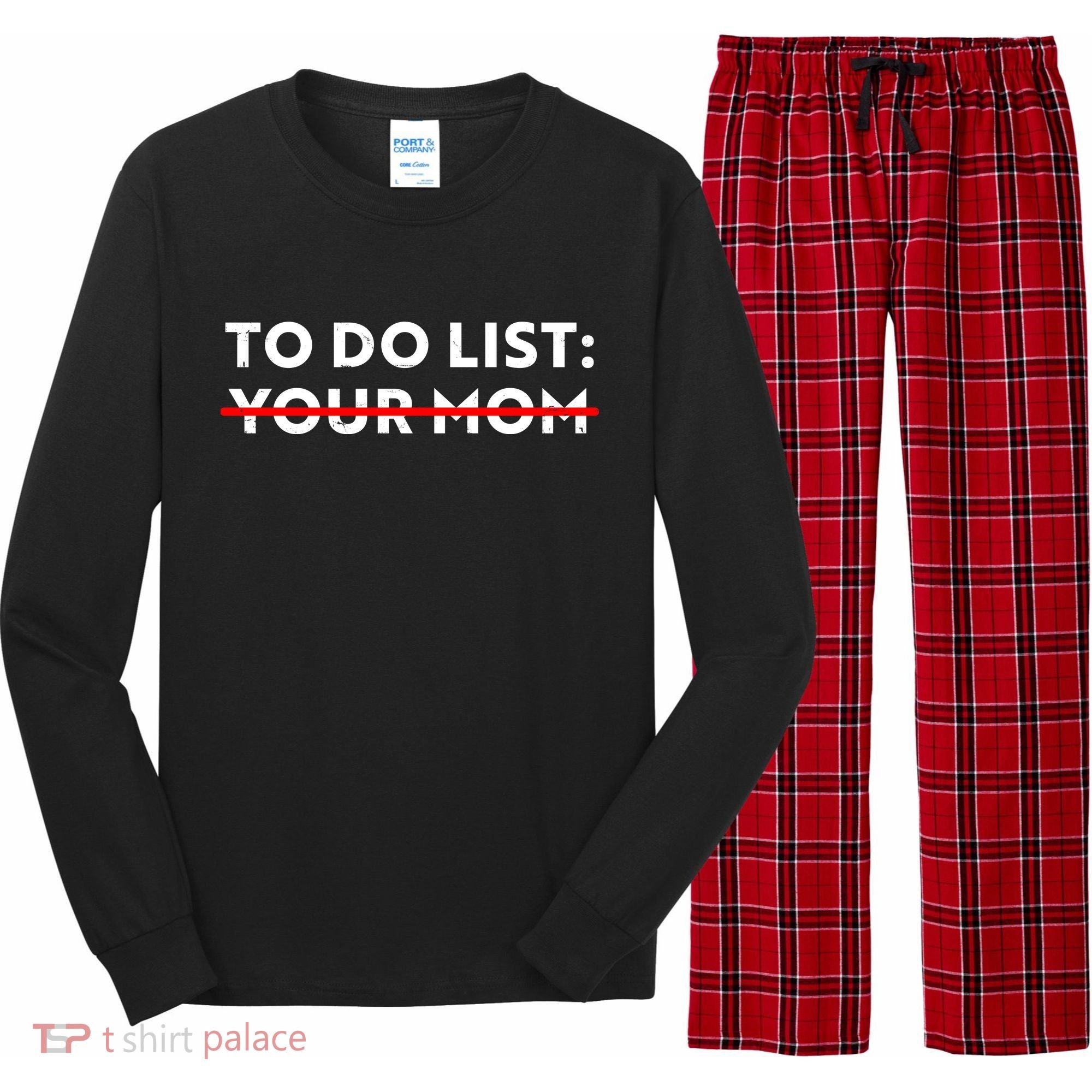 To Do List Your Mom Long Sleeve Pajama Set