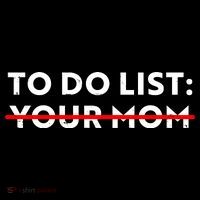To Do List Your Mom Women's Hoodie thumb 2