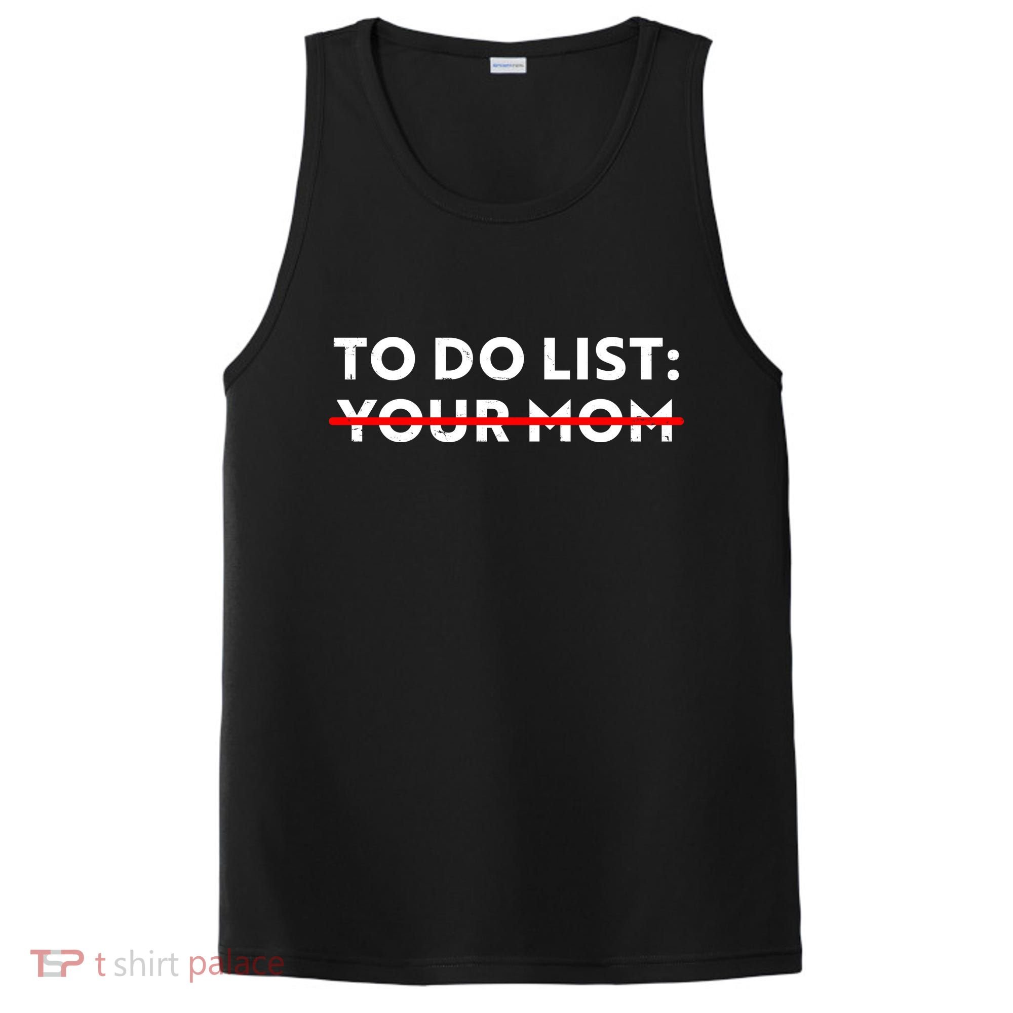 To Do List Your Mom PosiCharge Competitor Tank
