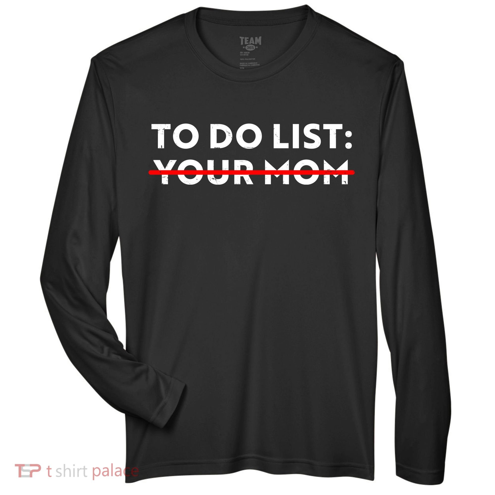 To Do List Your Mom Zone Performance Long-Sleeve T-Shirt