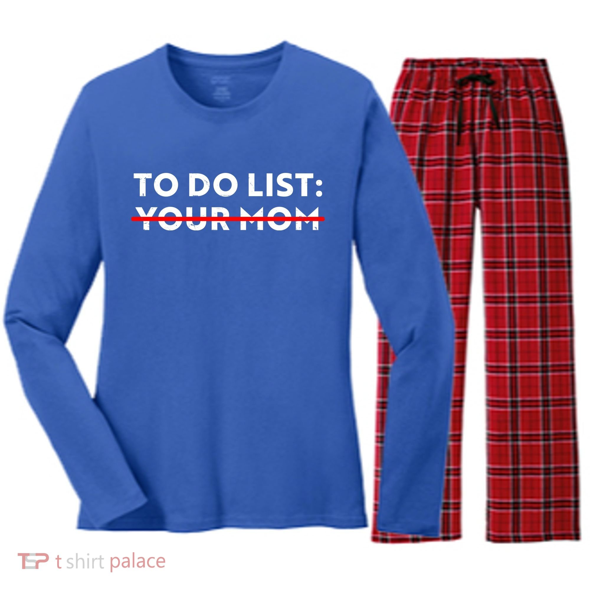 To Do List Your Mom Women's Long Sleeve Flannel Pajama Set 