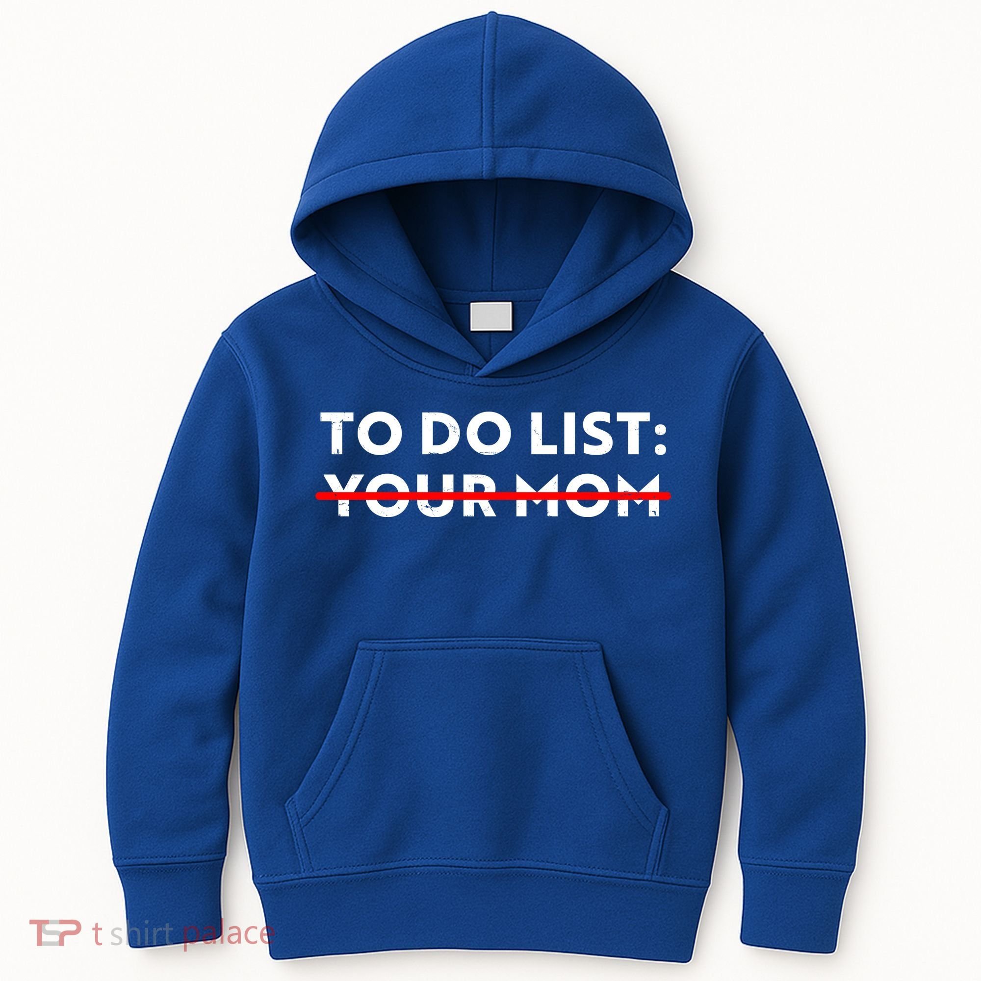To Do List Your Mom Kids Hoodie