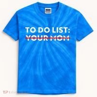 To Do List Your Mom Kids Tie-Dye T-Shirt thumb 0