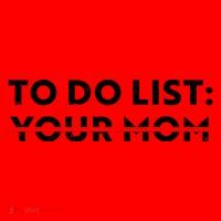 To Do List Your Mom Santa Hat thumb 1